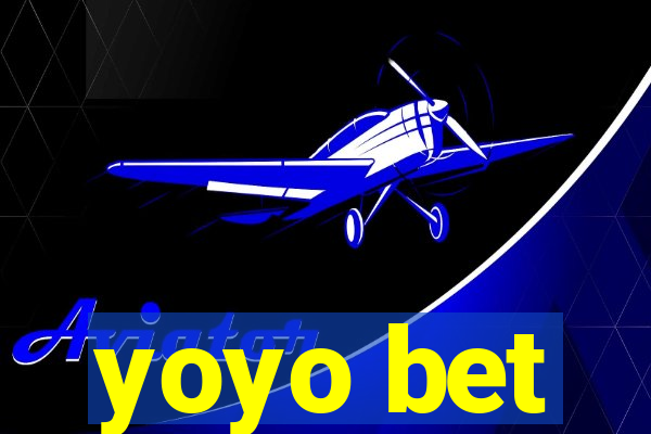 yoyo bet